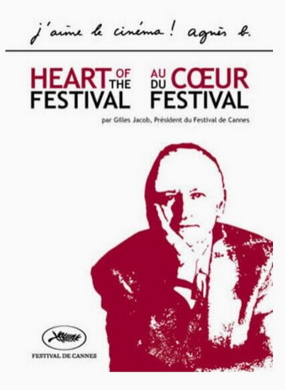 Heart Of The Festival ( Cannes ) Au Coeur Du Festi - MOVIE