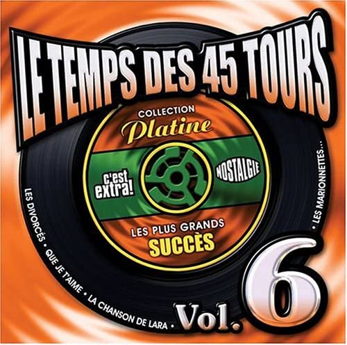 Temps Des 45 Tours 6 - COMPILATION