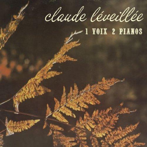 1 voix 2 pianos - LÉVEILLÉE CLAUDE