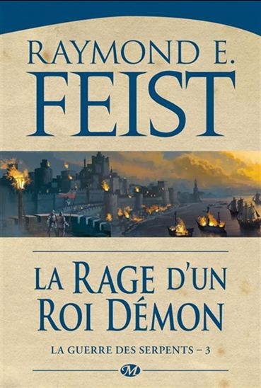 La Rage d'un roi démon #03 - RAYMOND E FEIST