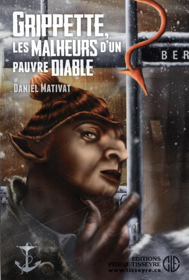 Grippette, les malheurs d&#39;un pauvre diable - DANIEL MATIVAT - ÈVE CHABOT