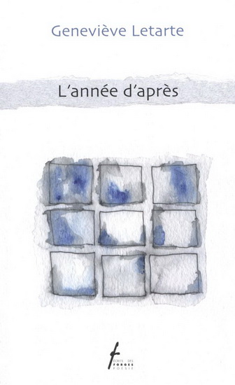 L&#39;Année d&#39;après - GENEVIÈVE LETARTE
