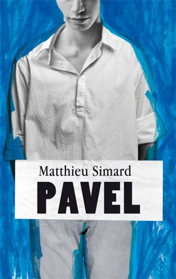 Pavel - MATTHIEU SIMARD