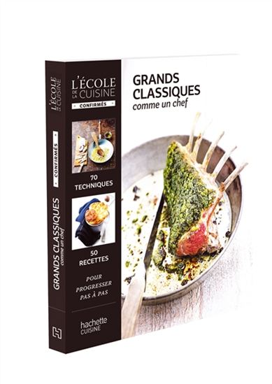 Grands classiques comme un chef - MÉLANIE MARTIN