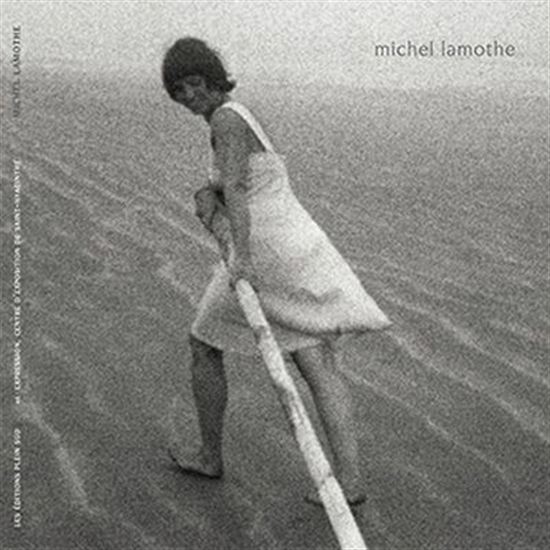 Michel Lamothe - MICHEL LAMOTHE