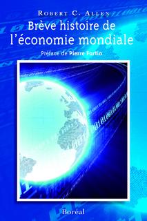 Brève histoire de l&#39;économie mondiale - ROBERT C ALLEN