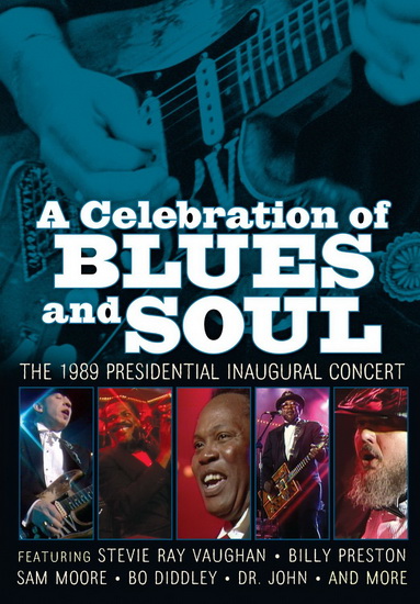 1989 Presidential Inaugural Concert: A Celebration Of Blues And Soul - 