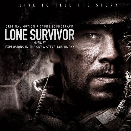 Lone Survivor - EXPLOSIONS IN THE SKY & STEVE JABLONSKY