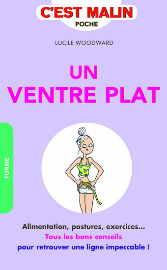 Un ventre plat c&#39;est malin - LUCILE WOODWARD