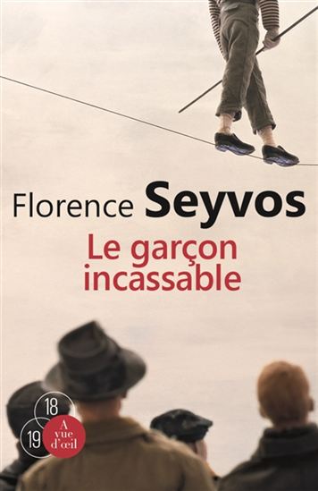 Le Garçon incassable - FLORENCE SEYVOS