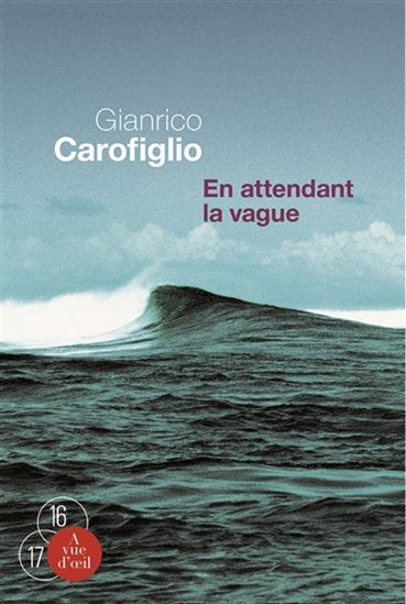 En attendant la vague - GIANRICO CAROFIGLIO