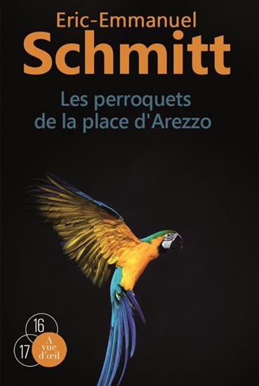 Les Perroquets de la place d&#39;Arezzo (2 vls) - ÉRIC-EMMANUEL SCHMITT