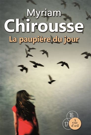 La Paupière du jour - MYRIAM CHIROUSSE