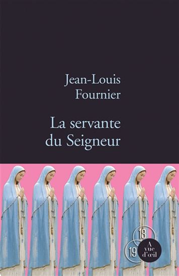 La Servante du Seigneur - JEAN-LOUIS FOURNIER