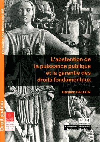 L&#39;Abstention de la puissance publique et la garantie des droits fondamentaux - DAMIEN FALLON