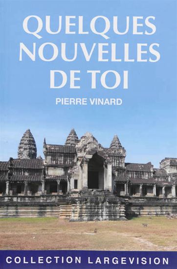 Quelques nouvelles de toi - PIERRE VINARD