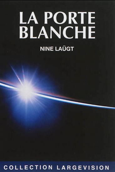 La Porte blanche - NINE LAÜGT