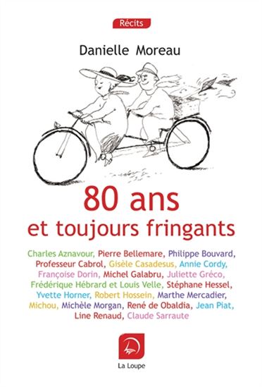 80 ans et toujours fringants - DANIELLE MOREAU
