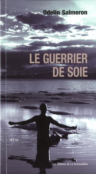 Le Guerrier de soie - ODELIN SALMERON