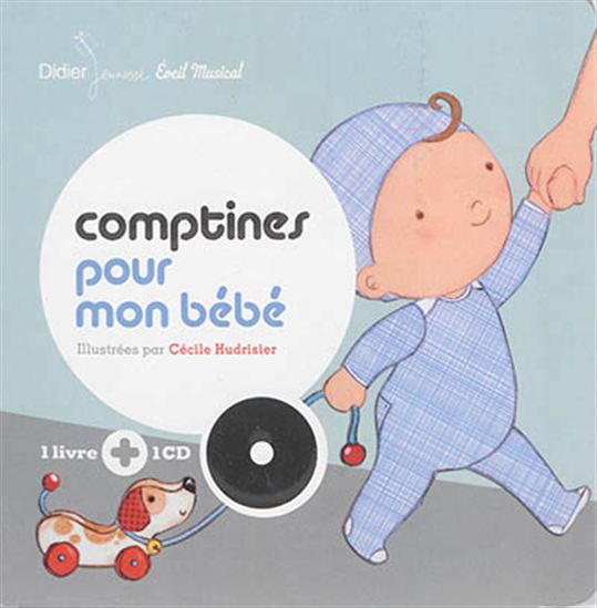 Cecile Hudrisier Comptines Pour Mon Bebe Cd Albums Illustres Livres Renaud Bray Com Livres Cadeaux Jeux