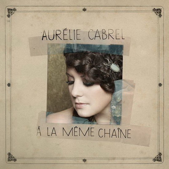 À la même chaîne - CABREL AURÉLIE