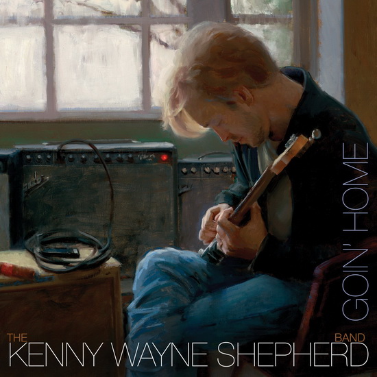 Goin Home - KENNY WAYNE SHEPHERD BAND