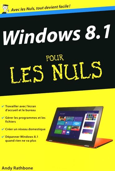 Windows 8.1 pour les nuls - ANDY RATHBONE