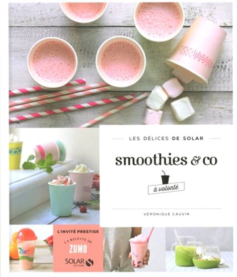 Smoothies à toute heure - VÉRONIQUE CAUVIN