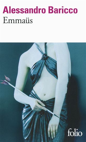 Emmaüs - ALESSANDRO BARICCO