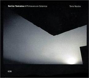 Terra Nostra - YANNATOU SAVINA & PRIMAVERA SALONICO