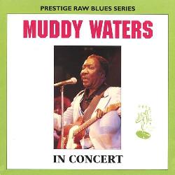 Muddy Waters in concert - WATERS MUDDY