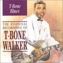 The Essential T-Bone Walker - WALKER T-BONE