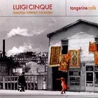 Tangerine Cafe - CINQUE LUIGI