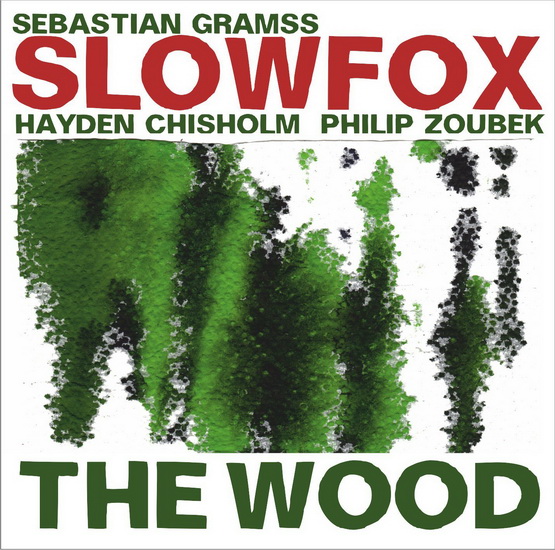 Slow Fox - GRAMSS - CHISHOLM - ZOUBEK