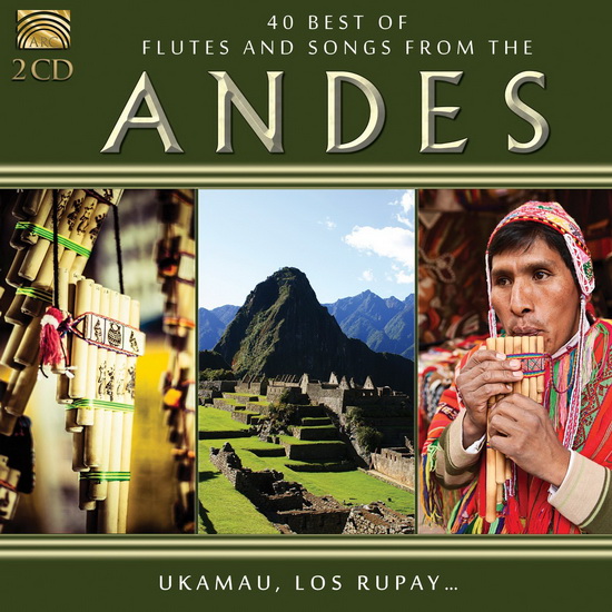 40 Best Flutes & Songs From The Andes (2CD) - COMPILATION