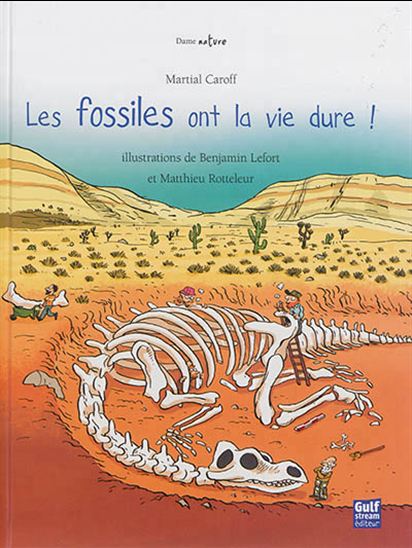 Les Fossiles ont la vie dure ! - MARTIAL CAROFF & AL
