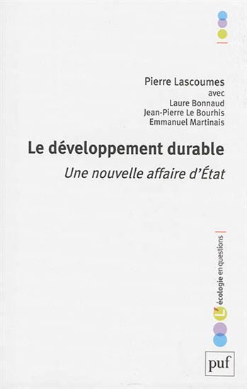 Le Développement durable : une nouvelle affaire d&#39;État - COLLECTIF