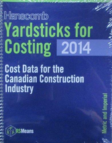 Hanscomb yardsticks for costing 2014: Cost data for the canadian construction industry - COLLECTIF