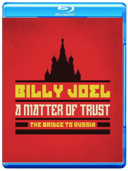 A Matter of Trust: The Bridge to Russia: The Concert - JOEL BILLY