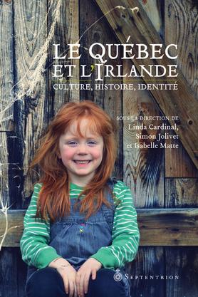 Le Québec et l&#39;Irlande - LINDA CARDINAL & AL
