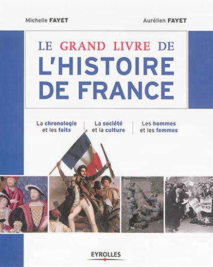 L&#39;Histoire de France : des origines à nos jours N. éd. - AURÉLIEN FAYET - MICHELLE