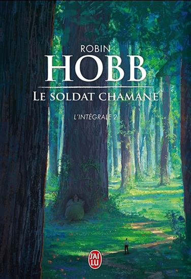 Le Soldat chamane T.02 L&#39;intégrale - ROBIN HOBB