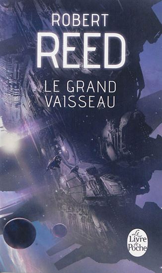 Le Grand Vaisseau - ROBERT REED