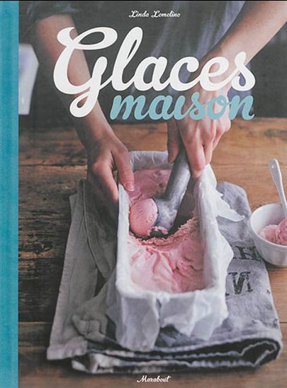 Glaces maison - LINDA LOMELINO