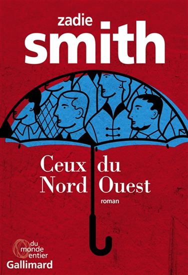 Ceux du Nord-Ouest - ZADIE SMITH