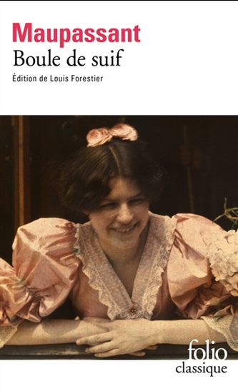 Boule de suif N. éd. - GUY DE MAUPASSANT