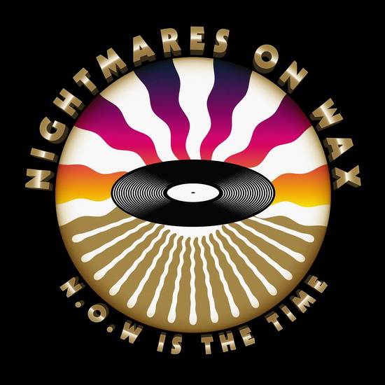 N.O.W. Is The Time (2CD) - NIGHTMARES ON WAX