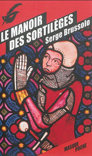Le Manoir des sortilèges - SERGE BRUSSOLO