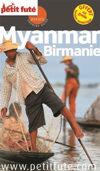 Myanmar Birmanie 2014 - DOMINIQUE AUZIAS - JEAN-PAUL LABOURDETTE