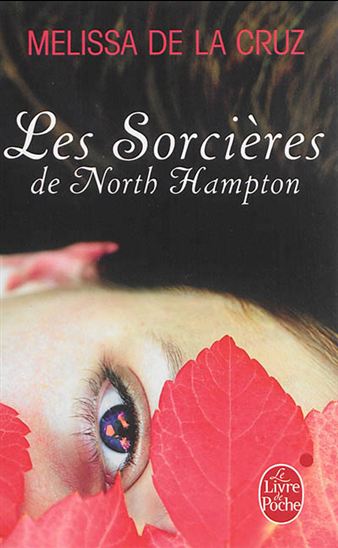 Les Sorcières de North Hampton #01 - MELISSA DE LA CRUZ